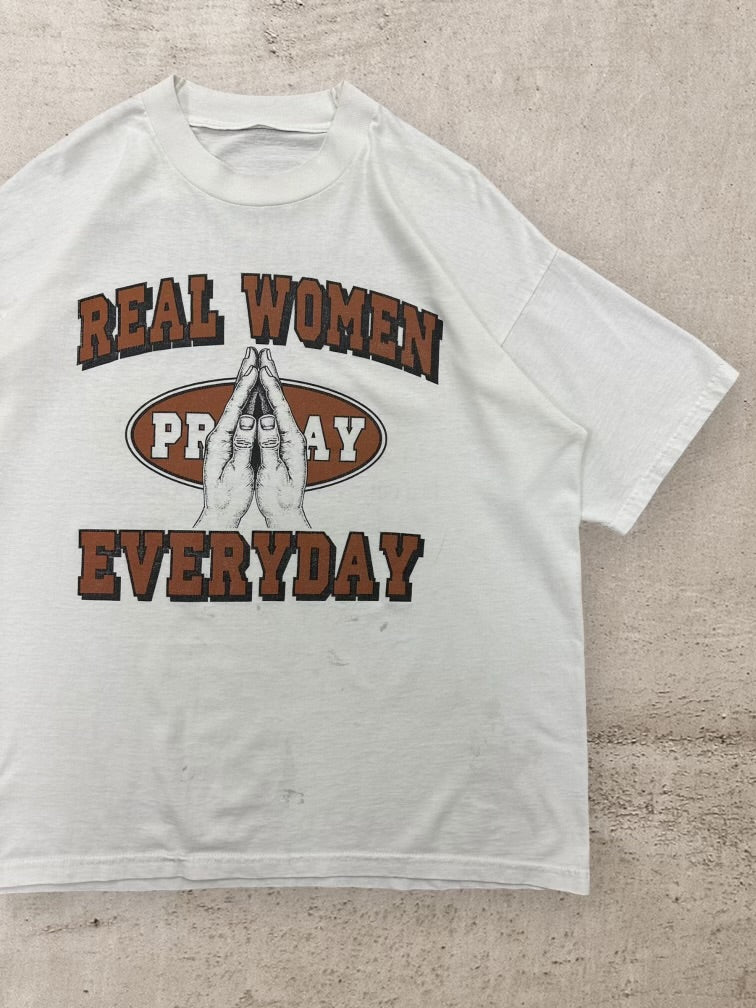 90s Real Women Pray Everyday Graphic T-Shirt - XL