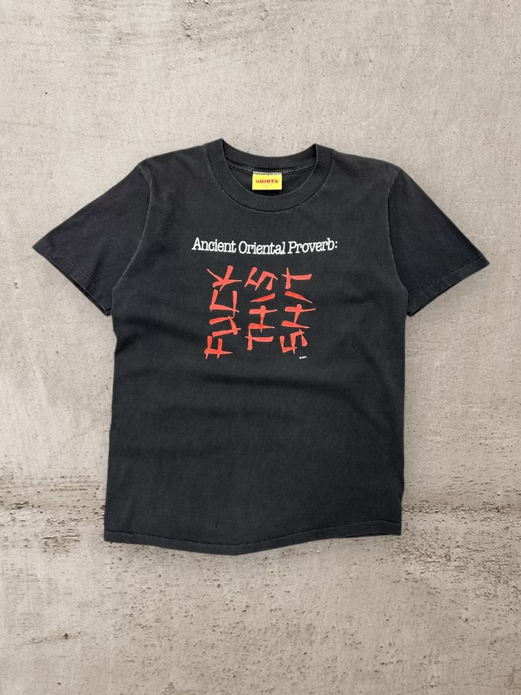 90s Ancient Oriental Proverb Fu*k This Sh*t Graphic T-Shirt - Large