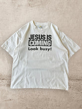 Load image into Gallery viewer, 90s Jesus Is Coming Look Busy! T-Shirt - XL

