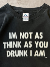 Load image into Gallery viewer, Vintage Drunk T-Shirt - XL
